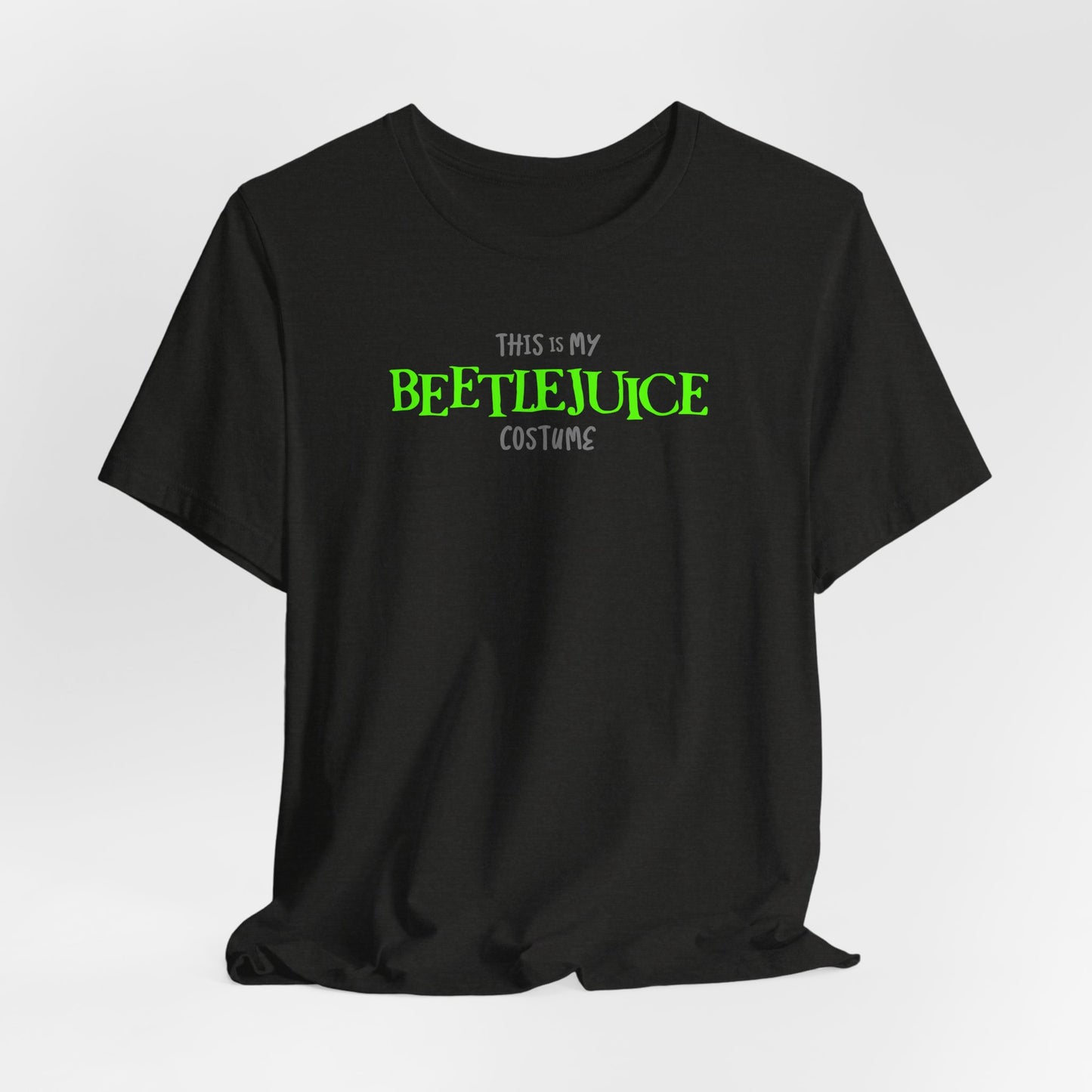 This is My BEETLEJUICE HALLOWEEN Costume Funny Movie Jason Unisex Jersey Short Sleeve Tee Couples Unisex