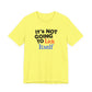 It's NOT GOING TO LICK ITSELF Hubie Halloween Funny Movie Costume Unisex Short Sleeve Tee
