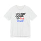It's NOT GOING TO LICK ITSELF Hubie Halloween Funny Movie Costume Unisex Short Sleeve Tee