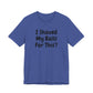 I SHAVED MY BALLS FOR THIS?  Hubie Halloween Funny Movie Costume Unisex Short Sleeve Tee