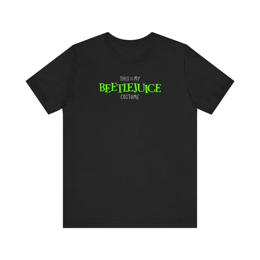 This is My BEETLEJUICE HALLOWEEN Costume Funny Movie Jason Unisex Jersey Short Sleeve Tee Couples Unisex
