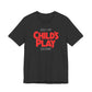 his is My CHILD'S PLAY HALLOWEEN Costume Funny Movie Jason Unisex Jersey Short Sleeve Tee Couples Unisex