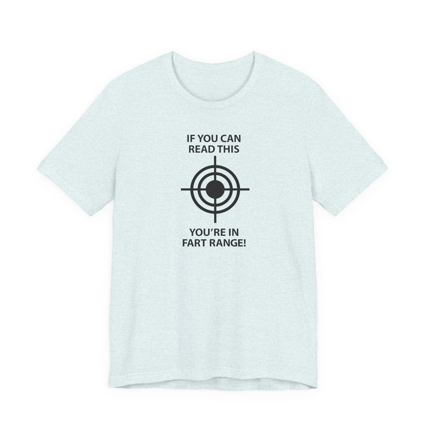 If You Can Read This You're in FART RANGE Hubie Halloween Funny Movie Costume Unisex Short Sleeve Tee