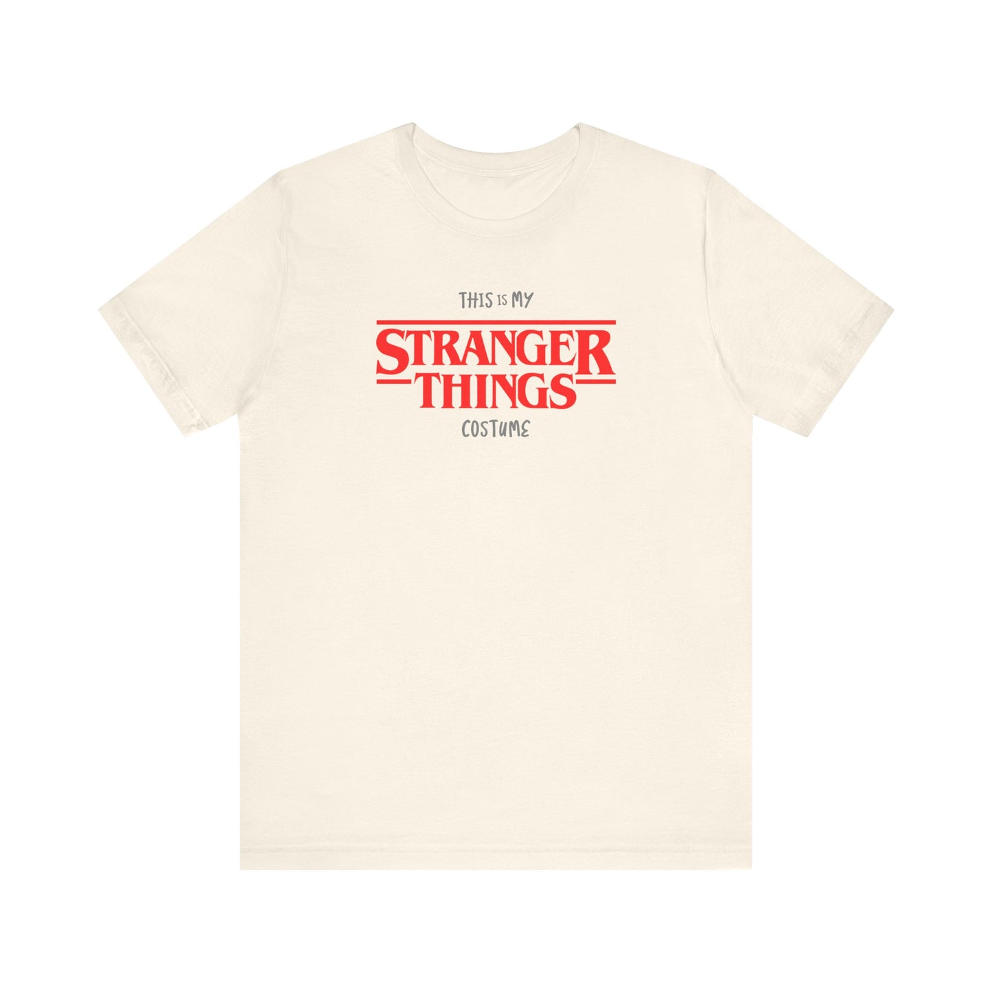 This is My Stranger Things Costume Funny Halloween Unisex Jersey Short Sleeve Tee