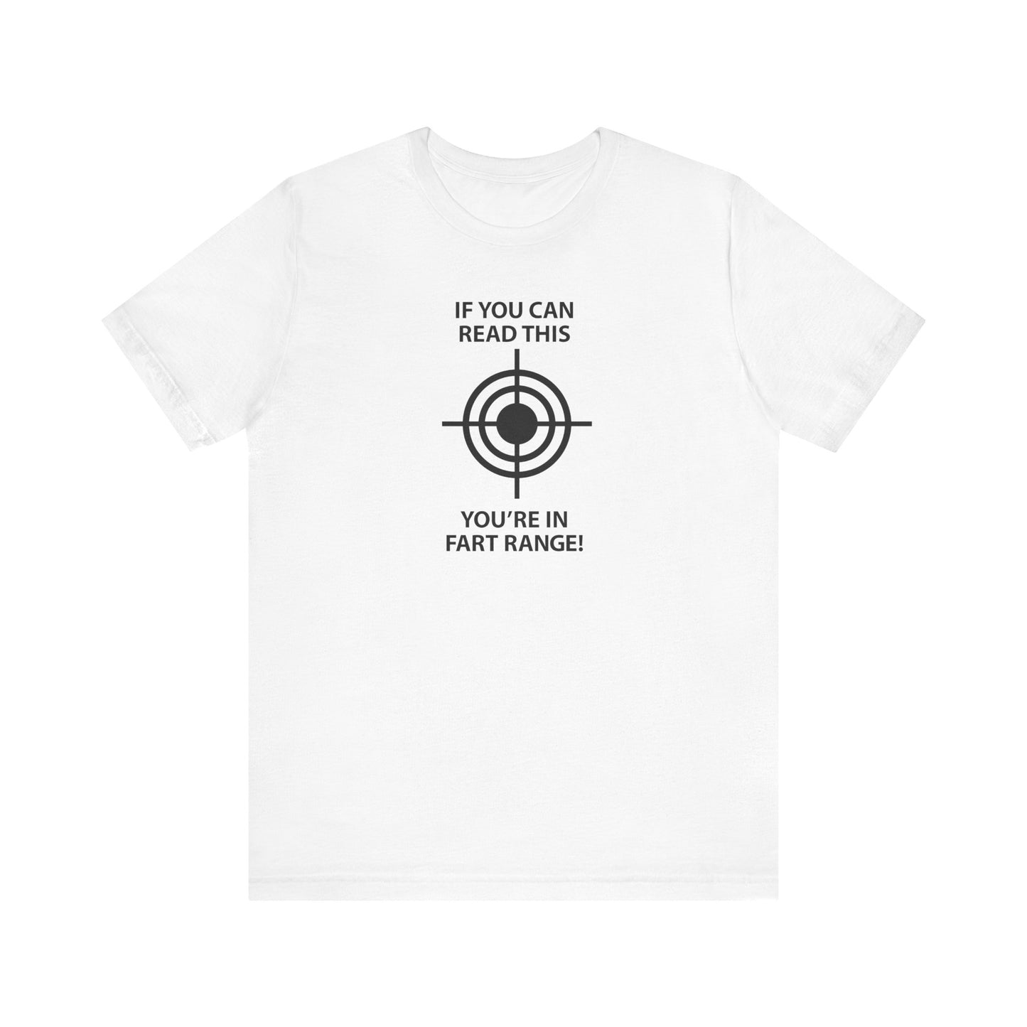 If You Can Read This You're in FART RANGE Hubie Halloween Funny Movie Costume Unisex Short Sleeve Tee
