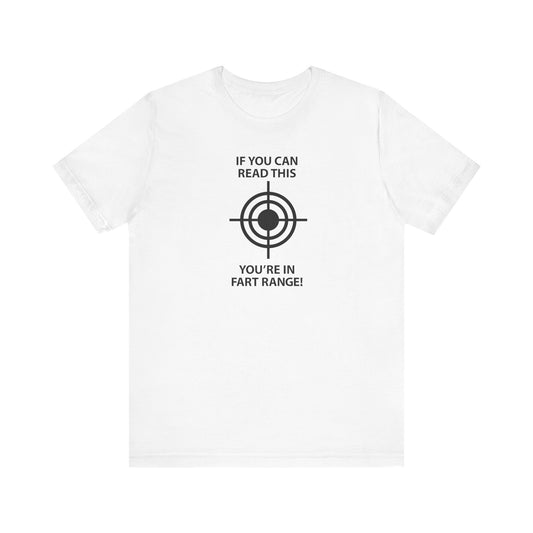 If You Can Read This You're in FART RANGE Hubie Halloween Funny Movie Costume Unisex Short Sleeve Tee