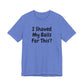 I SHAVED MY BALLS FOR THIS?  Hubie Halloween Funny Movie Costume Unisex Short Sleeve Tee