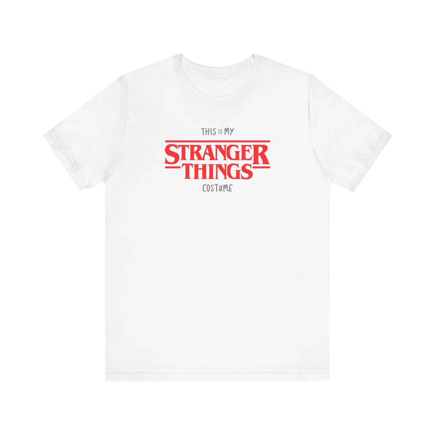 This is My Stranger Things Costume Funny Halloween Unisex Jersey Short Sleeve Tee