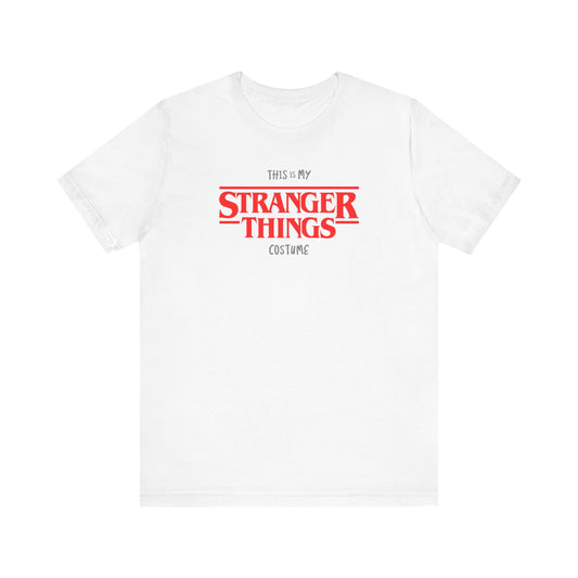 This is My Stranger Things Costume Funny Halloween Unisex Jersey Short Sleeve Tee