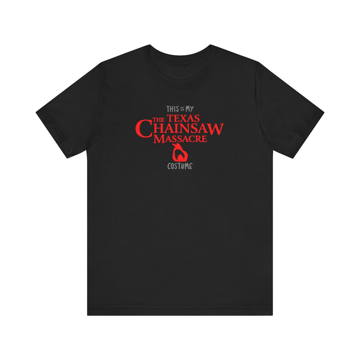 This is My Texas Chainsaw Massacre Costume Scary Halloween Movie Couples Unisex Jersey Short Sleeve Tee