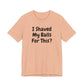I SHAVED MY BALLS FOR THIS?  Hubie Halloween Funny Movie Costume Unisex Short Sleeve Tee