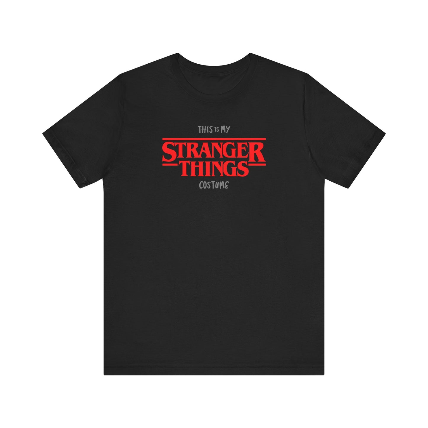 This is My Stranger Things Costume Funny Halloween Unisex Jersey Short Sleeve Tee