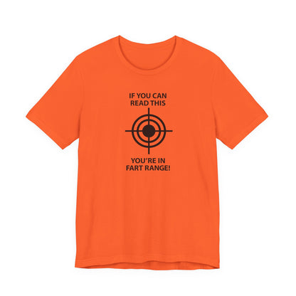 If You Can Read This You're in FART RANGE Hubie Halloween Funny Movie Costume Unisex Short Sleeve Tee