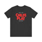 his is My CHILD'S PLAY HALLOWEEN Costume Funny Movie Jason Unisex Jersey Short Sleeve Tee Couples Unisex