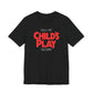 his is My CHILD'S PLAY HALLOWEEN Costume Funny Movie Jason Unisex Jersey Short Sleeve Tee Couples Unisex