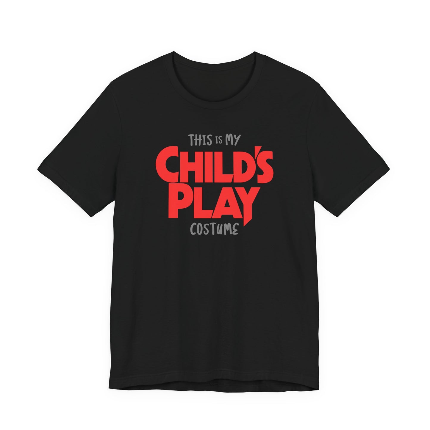 his is My CHILD'S PLAY HALLOWEEN Costume Funny Movie Jason Unisex Jersey Short Sleeve Tee Couples Unisex