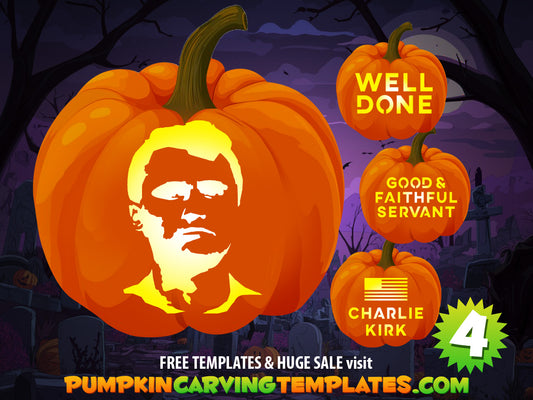 Charlie Kirk Well Done Servant Patriot USA God BUNDLE PUMPKIN CARVING TEMPLATE DIGITAL DOWNLOAD